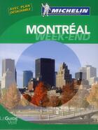 Couverture du livre « Le guide vert week-end ; Montréal » de Collectif Michelin aux éditions Michelin