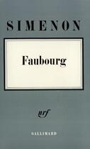 Couverture du livre « Faubourg » de Georges Simenon aux éditions Gallimard