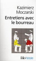 Couverture du livre « Entretiens avec le bourreau » de Kazimierz Moczarski aux éditions Folio