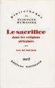 Couverture du livre « Le sacrifice dans les religions africaines » de Luc De Heusch aux éditions Gallimard (patrimoine Numerise)