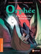 Couverture du livre « Orphée à la recherche d'Eurydice » de Clementine Beauvais et Lejonc Regis aux éditions Nathan