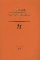 Couverture du livre « Sur l'intersubjectivite v1 » de Edmund Husserl aux éditions Puf