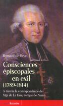 Couverture du livre « Consciences episcopales en exil (1789-1814) » de Brye Bernard De aux éditions Cerf