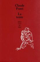 Couverture du livre « La tente » de Ponti Claude aux éditions Ecole Des Loisirs