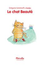 Couverture du livre « Le chat Beauté » de Nadja et Gregoire Solotareff aux éditions Ecole Des Loisirs