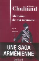 Couverture du livre « Memoire de ma memoire » de Gerard Chaliand aux éditions Julliard