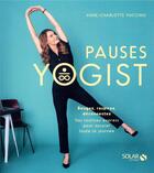 Couverture du livre « Pauses yogist » de Anne-Charlotte Vuccino aux éditions Solar
