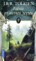 Couverture du livre « Faërie ; et autres textes » de J.R.R. Tolkien aux éditions Pocket