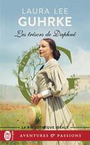 Couverture du livre « Les trésors de Daphné » de Laura Lee Guhrke aux éditions J'ai Lu