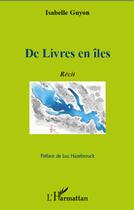 Couverture du livre « De livres en îles » de Isabelle Guyon aux éditions L'harmattan