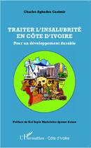 Couverture du livre « Traiter l'insalubrité en Côte d'Ivoire ; pour un développement durable » de Charles Casimir Agbadou aux éditions L'harmattan