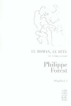 Couverture du livre « Le roman, le réel et autres essais ; allaphbed t.3 » de Philippe Forest aux éditions Cecile Defaut