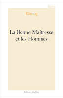 Couverture du livre « La bonne maîtresse et les hommes » de Elimog aux éditions Amalthee