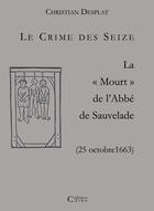 Couverture du livre « Le crime des seize ; la 