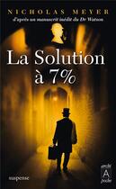 Couverture du livre « La solution à 7% » de Nicholas Meyer aux éditions Archipoche