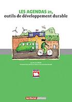 Couverture du livre « Les agendas 21, outils de développement durable » de Bruno Carlier aux éditions Territorial