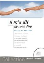 Couverture du livre « Il m'a dit de vous dire » de Andrade Gloria De aux éditions Jmg