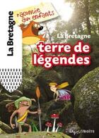 Couverture du livre « La Bretagne, terre de légendes » de  aux éditions La Petite Boite