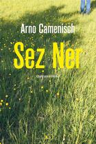 Couverture du livre « Sez ner » de Arno Camenisch aux éditions Quidam