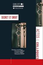 Couverture du livre « Secret et droit Tome 124 » de Clemence Appert et Joachim Lebied et Alexandre Nivert aux éditions Universite De Poitiers