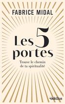 Couverture du livre « Les 5 portes » de Fabrice Midal aux éditions Ookilus
