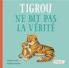 Couverture du livre « Tigrou ne dit pas la vérité » de Gemma Cary et Krishna Kumar aux éditions 1 2 3 Soleil