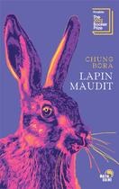 Couverture du livre « Lapin maudit » de Bora Chung aux éditions Matin Calme