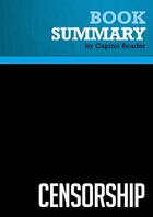 Couverture du livre « Summary: Censorship : Review and Analysis of Brian Jennings's Book » de Businessnews Publishing aux éditions Political Book Summaries