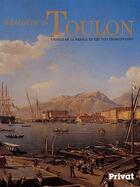 Couverture du livre « Histoire de Toulon (édition 2004) » de Maurice Agulhon aux éditions Privat