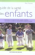 Couverture du livre « Guide de la sante des enfants » de Marc Monetti aux éditions De Vecchi