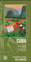 Couverture du livre « Cuba ; La Havane, Vallée de Vinales, Trinidad, Santiago de Cuba » de Collectif Gallimard aux éditions Gallimard-loisirs