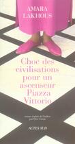 Couverture du livre « Choc des civilisations pour un ascenseur à Piazza Vittorio » de Lakhous Amara aux éditions Actes Sud