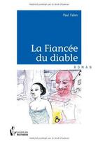 Couverture du livre « La fiancee du diable » de Paul Faber aux éditions Societe Des Ecrivains