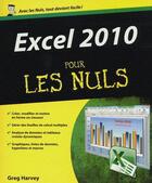Couverture du livre « Excel 2010 pour les nuls » de Greg Harvey aux éditions First Interactive