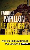 Couverture du livre « Le dernier hyver » de Fabrice Papillon aux éditions Points