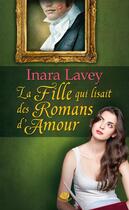 Couverture du livre « La fille qui lisait des romans d'amour » de Inara Lavey aux éditions Milady