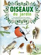 Couverture du livre « Oiseaux du jardin : les identifier par leur aspect, leur comportement et leur habitat » de Dominic Couzens aux éditions Artemis