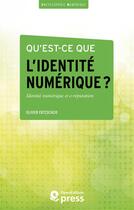 Couverture du livre « Qu'est-ce que l'identité numérique ? » de Olivier Ertzscheid aux éditions Openedition Press