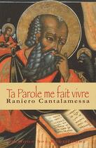 Couverture du livre « Ta parole me fait vivre » de Raniero Cantalamessa aux éditions Des Beatitudes