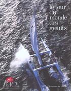 Couverture du livre « The Race ; Tour Du Monde Des Geants » de Gilles Martin-Raget et Agence Sygma aux éditions Chene