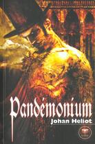 Couverture du livre « Pandemonium » de Johan Heliot aux éditions Le Belial