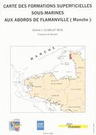 Couverture du livre « Carte des formations superficielles sous-marines aux abords de Flamanville (manche) » de Auffret/Guillaumon aux éditions Quae