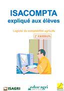 Couverture du livre « Isacompta expliqué aux élèves (2e édition) » de Philippe Beguyot et David Depinoy et Kugler et Andre Leseigneur et Fabienne Pinard aux éditions Educagri