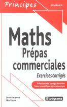 Couverture du livre « MATHEMATIQUES PREPAS COMMERCIALES ; NOUVEAU PROGRAMME » de Martiano J-J. aux éditions Studyrama