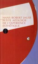 Couverture du livre « Petite apologie de l'expérience esthétique » de Hans Robert Jauss aux éditions Allia