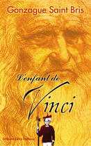 Couverture du livre « L'Enfant De Vinci » de Gonzague Saint Bris aux éditions Libra Diffusio