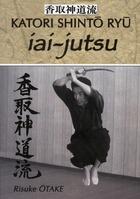 Couverture du livre « Iai-jutsu » de Risuke Otake aux éditions Budo
