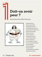 Couverture du livre « Doit-on avoir peur ? » de Eric Fottorino aux éditions Philippe Rey