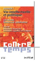 Couverture du livre « Vie intellectuelle et la politique ; loi travail, retours sur mobilisation » de  aux éditions Syllepse