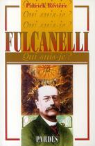 Couverture du livre « Fulcanelli » de Patrick Riviere aux éditions Pardes